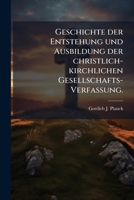 Geschichte der Entstehung und Ausbildung der christlich-kirchlichen Gesellschafts-Verfassung. 1272075915 Book Cover