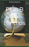 Plan B en Minutos B0BL2XJ3Y1 Book Cover