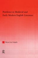 Pestilence in Medieval and Early Modern English Literature 0415762669 Book Cover