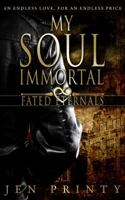 My Soul Immortal 1940215250 Book Cover