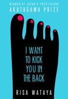 I Want to Kick You in the Back 1935548883 Book Cover
