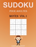 Sudoku Pour Adulte Moyen: 200 Différents Sudoku 9x9  Moyen Pour les Adultes et Pour Tout le Monde avec Solutions (French Edition) B087CP7J1Q Book Cover