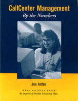 Call Center Management: By the Numbers 1557531129 Book Cover