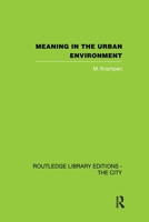 Meaning in the Urban Environment 0415512646 Book Cover