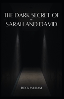 The Dark Secret of Sarah and David B0C6C3CTSV Book Cover