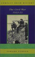 Irish Civil War 1922-23 (Compact Irish History) 1856353001 Book Cover