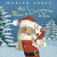 All I Want for Christmas Is You 0399551395 Book Cover