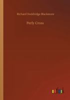 Perlycross: A Tale of The Western HillsS 1499654898 Book Cover