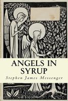 Angels in Syrup 197618634X Book Cover