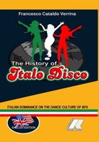 The History of Italo Disco 1326304313 Book Cover