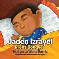 Jaden Izrayèl: Prens Bondye: Bilingual Edition: Haitian Creole and English 1946388076 Book Cover