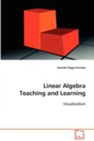 Linear Algebra Teaching and Learning 3639089944 Book Cover