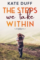 The Steps We Take Within: Year One B08KBKRJFX Book Cover