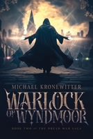 Warlock of Wyndmoor: A Sword and Sorcery Epic Fantasy (The Dread War Saga) B0GJDHYM6D Book Cover