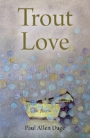 Trout Love 1977249647 Book Cover