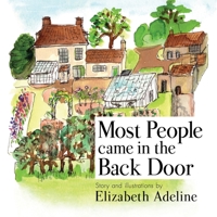 Most People Came in the Back Door: Growing up in a Cambridgeshire Rectory 1945-1966 1716820464 Book Cover