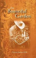 The Bountiful Garden 145056920X Book Cover