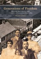 Generations of Freedom: Gender, Movement, and Violence in Natchez, 1779-1865 0820364843 Book Cover