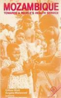 Mozambique: Towards a People's Health Service 0862321298 Book Cover