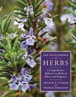 The Encyclopedia of Herbs: A Comprehensive Reference to Herbs of Flavor and Fragrance 0881929948 Book Cover