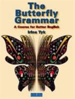 The Butterfly Grammar: A Course for Better English 1903386608 Book Cover