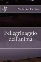 Pellegrinaggio dell'anima 1986438996 Book Cover