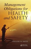 Management Obligations for Health and Safety 1439862788 Book Cover