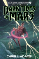 Dark Tides of Mars: A Novel of Barsoom (The Wild Adventures of Edgar Rice Burroughs, Book 13) 1945462590 Book Cover