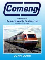 Comeng: A History of Commonwealth Engineering: Volume 4: 1977-1985 192201351X Book Cover