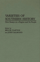 Varieties of Southern History: New Essays on a Region and Its People (Contributions in American History) 0313298602 Book Cover