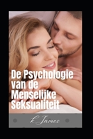 De psychologie van de menselijke seksualiteit B09M8G1T9R Book Cover