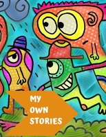 My Own Stories 1660849454 Book Cover