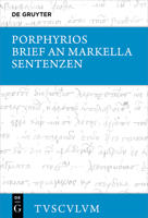 Brief an Markella, Sentenzen Und Auswahl Thematisch Verwandter Fragmente: Griechisch - Deutsch (Sammlung Tusculum) 311074354X Book Cover