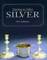 Starting to Collect Silver 0907462480 Book Cover