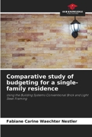 Comparative study of budgeting for a single-family residence: Using the Building Systems Conventional Brick and Light Steel Framing 6206070352 Book Cover