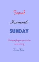 Sexual Innuendo Sunday 1732826102 Book Cover