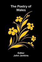 The Poetry Of Wales 1145205399 Book Cover
