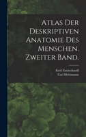Atlas der deskriptiven Anatomie des Menschen. Zweiter Band. 1016531907 Book Cover