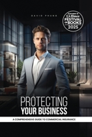 Protecting Your Business: A Comprehensive Guide to Commercial Insurance B0H9C9JN7J Book Cover