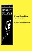 A Mad Breakfast 0874407001 Book Cover