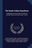 The Death Valley Expedition: A Biological Survey of Parts of California, Nevada, Arizona, and Utah, Issue 7, part 2 1018525564 Book Cover