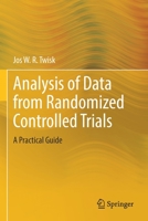 Analysis of Data from Randomized Controlled Trials: A Practical Guide 3030818675 Book Cover