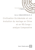 Civilisation Occidentale et son évolution du mariage en Chine et en RD.Congo: analyse Comparative (French Edition) 2342352379 Book Cover