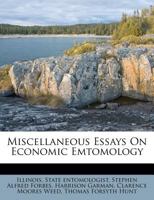 Miscellaneous Essays On Economic Emtomology 1248801024 Book Cover