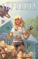 Grace Randolph's Supurbia Vol. 2 1608863182 Book Cover