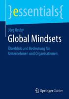 Global Mindsets: Uberblick Und Bedeutung Fur Unternehmen Und Organisationen 3658060514 Book Cover