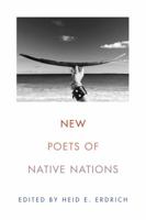 New Poets of Native Nations 1555978096 Book Cover