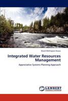 Integrated Water Resources Management: Appreciative Systems Planning Approach 3659138452 Book Cover