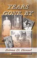 Years Gone By 0977424235 Book Cover