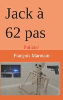 Jack à 62 pas: Policier B0BXNK5949 Book Cover